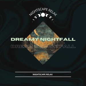 Dreamy Nightfall
