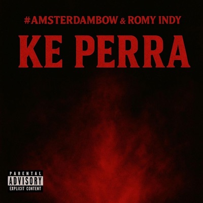 Ke Perra (feat. Rhafeli Mateo) - Single