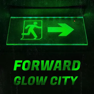 Слушать: Glow City — Forward - Single