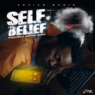 Self belief (feat. Kid Chop) - Single