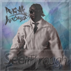 See It Through Aux Sauce & Pxpi AK