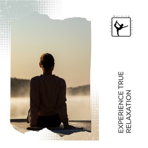 Experience True Relaxation