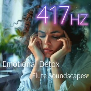 Emotional Detox, Flute Soundscapes