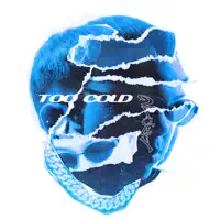 TOO COLD — 2ICEY