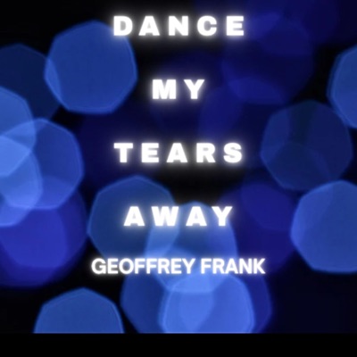 Dance My Tears Away - Single