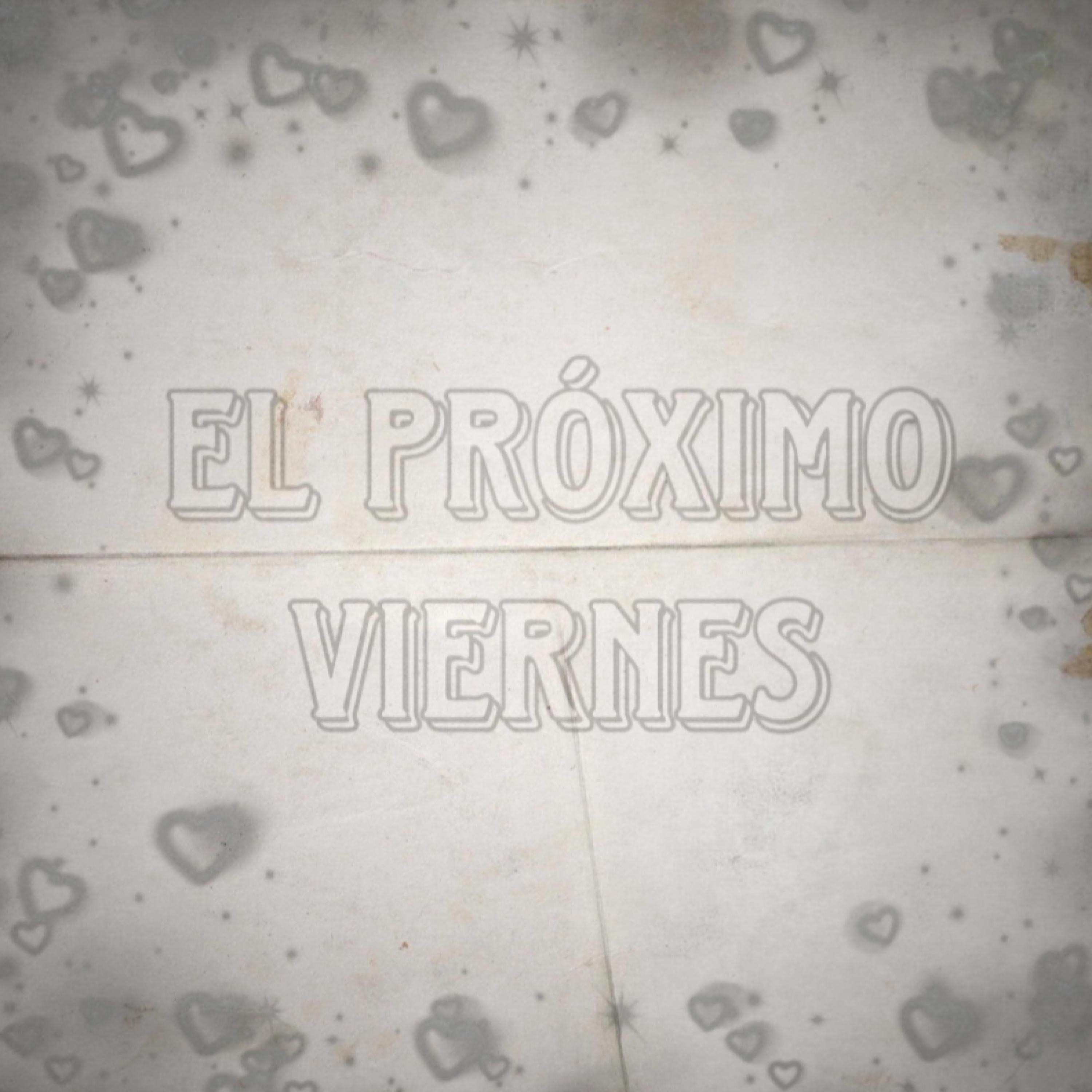 EL PROXIMO VIERNES - Single