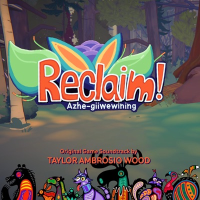 Reclaim! Azhe-giiwewining (Original Game Soundtrack)