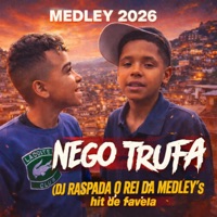MEDLEY NEGO TRUFA 2026 O REI DA MEDLEY - Single - Dj Raspada