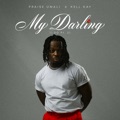 My Darling (I Do Pt.2) by Praise Umali & Kell Kay