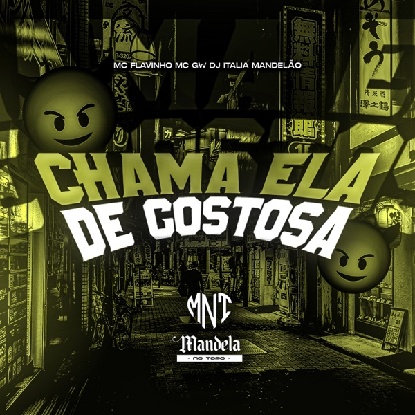 Chama Ela de Gostosa (feat. MC Flavinho & MC GW)
