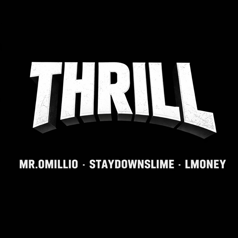 Thrill (feat. lmoney & Mr.Omillio) - Single