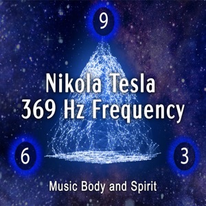 Nikola Tesla 369 Hz Frequency