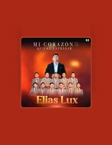 Elias Luxを聴いたり、ミュージックビデオを鑑賞したり、経歴やツアー日程などを確認したりしましょう！