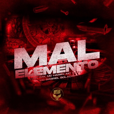 Mal Elemento (feat. Mc Ray, MC Harry & MC Tavin) - Single