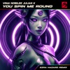 You Spin Me Round (Like A Record) (feat. Julian K) [Ezra Hazard Remix] - Single