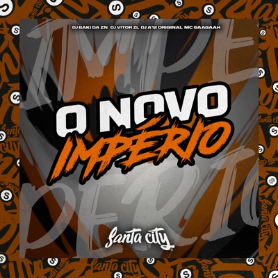 O Novo Império (feat. MC Gaagaah) - Single