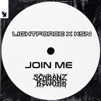 Join Me (Schranz Rework) - Single - Lightforce & KSN