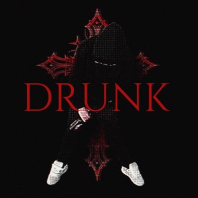 DRUNK - Single