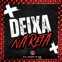 Deixa na Reta - Single - DJ DH, BEM NOVÃO & MC Lekão
