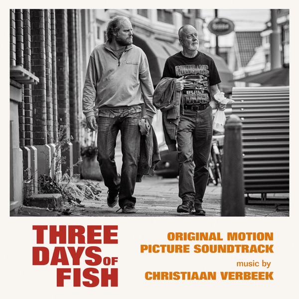 Three Days of Fish  Drie Dagen Vis (Original Motion Picture Soundtrack)
