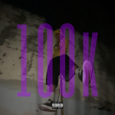 100k (feat. KA$YN) - Single