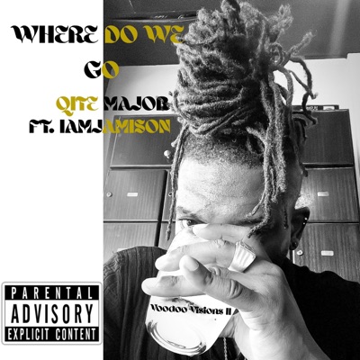 WHERE DO WE GO (feat. IAMJAMISON) - Single