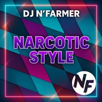 Narcotic Style - Single - DJ N'Farmer