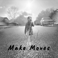 Make Moves - Single - Bubba Jack