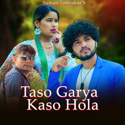 Taso Garya Kaso Hola - Single