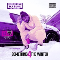 Something 4 the Winter (Chopnotslop) - EP - YoungCamThaStar, DJ S.U.4.L & The Chopstars