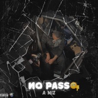 NO PASS - Single - A Miz