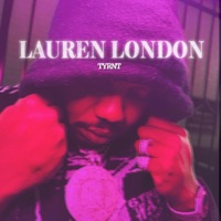 Lauren London - Single - Tyrnt