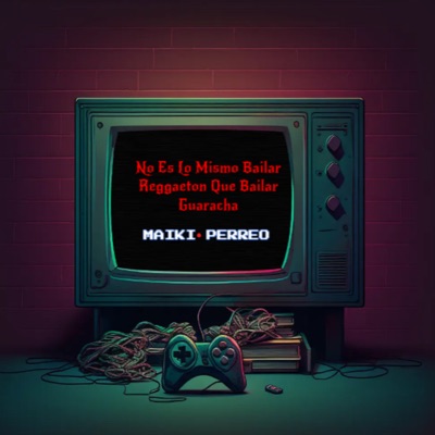 No Es Lo Mismo Bailar Reggaeton Que Bailar Guaracha - EP
