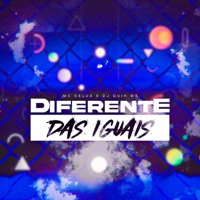 Diferente das Iguais - Single - Dj Guih Ms & Mc Delux