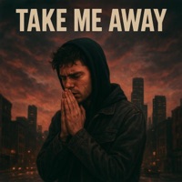 Take Me Away - Single - K.U.G Kings Under God King Cooley & King Monsta