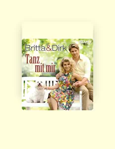 Posłuchaj wykonawcy Britta & Dirk, obejrzyj teledyski, przeczytaj biografię, zobacz daty tras koncertowych i nie tylko!