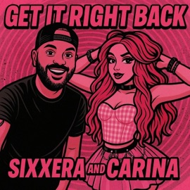Get It Right Back (feat. Carina) Sixxera