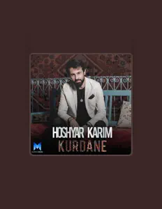 Poslechněte si interpreta Hoshyar Karim, sledujte hudební videa, přečtěte si životopis, podívejte se na data turné a další informace.