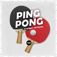 Ping Pong - Single - DJ DUARTE, DJ TN Beat & Mc Nauan