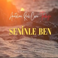 Seninle Ben - Single - Anatolian Rock Cover Türkiye