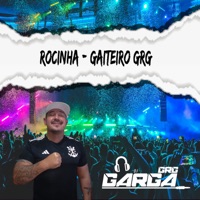 Rocinha - Gaiteiro Grg - Single - DJ GARGA GRG
