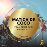 Matica de Coco - Single - Fran Perez (VE) & LemonSouldj