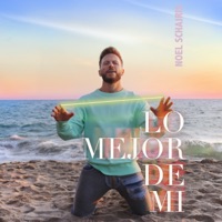 Lo Mejor de Mi - Single - Noel Schajris