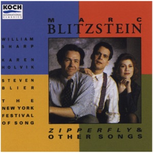 Marc Blitzstein: Zipperfly & Other Songs