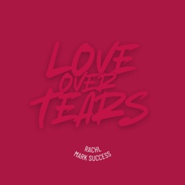 Love Over Tears RACHL & Mark Success