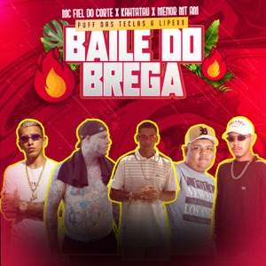Baile do Brega (feat. PUFF DAS TECLAS & KAHTATAU)