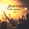 Jump (All Night) - Justin Hawkes