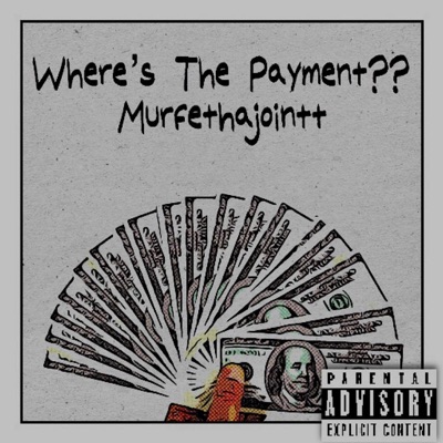 Where's Tha Payment - Single