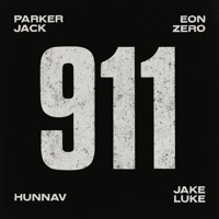 911 (feat. Jake Luke) - Single - Parker Jack, Eon Zero & HunnaV