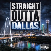 Straight Outta Dallas (feat. Big Blue) - Single - Dat Boy X